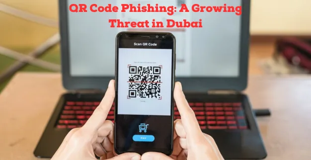 Qr Code Phishing in Dubai